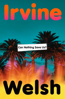 Can Nothing Save Us? - The new novel from the Sunday Times bestselling author of Men in Love