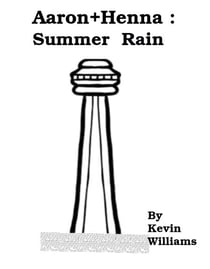 Aaron + Henna: Summer Rain - Aaron+Henna, #7