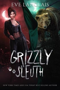 Grizzly Sleuth - Project Therianthrope, #3