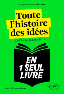 Toute l'histoire des idées - De l'Antiquité à nos jours
