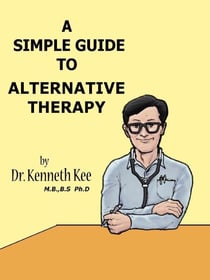 A Simple Guide to Alternative Therapy - A Simple Guide to Medical Conditions, #9