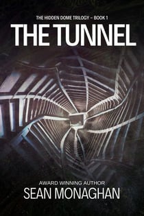 The Tunnel - The Hidden Dome, #1
