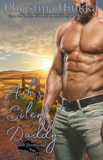 Ash's Silent Daddy - The Doms of Sanctuary, #2
