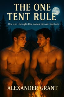 The One Tent Rule - Firsts & Forevers, #5