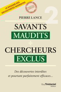 Savants maudits, chercheurs exclus - Tome 2