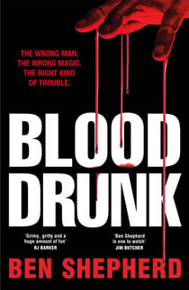 Blood Drunk - Urban fantasy meets Slow Horses in this gritty vampire thriller