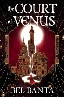 The Court of Venus - A dark, delicious historical fantasy featuring rival magicians and a Tudor-inspired court