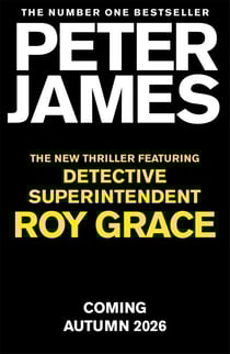 The New Roy Grace Thriller - From the multimillion copy bestselling author of The Hawk is Dead