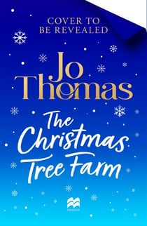Love from Christmas Tree Farm - The Cosiest Festive Foodie Romance from the No 1 Kindle Bestseller
