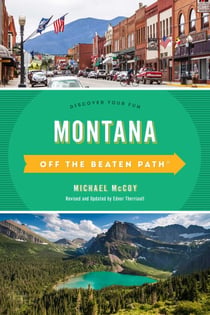Montana Off the Beaten Path® - Discover Your Fun