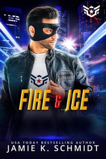 Fire & Ice - Super Short Super Hero Instalove Romantasy, #7