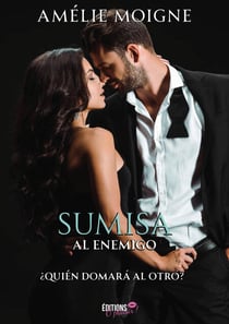 Sumisa al enemigo - ¿Quién domará al otro?