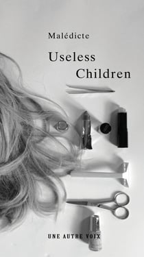 Useless Children - A Novel of Family Secrets, Identity, and the Weight of Unspoken Truths