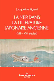 La mer dans la littérature japonaise ancienne (VIIIe – XVIe siècles)