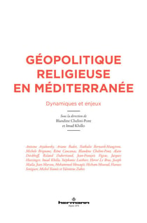 Géopolitique religieuse en Méditerranée - Dynamiques et enjeux