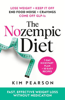 The Nozempic Diet - Fast, Effective Weight Loss Without Medication
