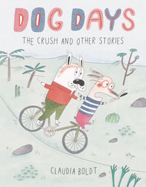 Dog Days - The Crush and Other Stories