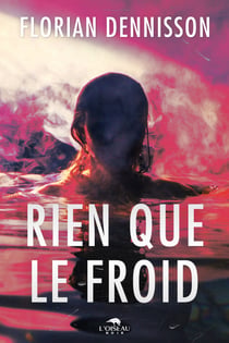 Rien que le froid - un thriller au suspense intenable