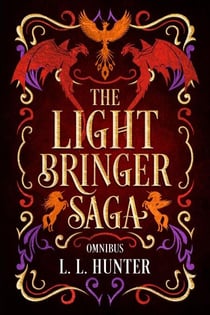 The Light Bringer Saga - The Light Bringer Saga