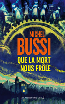 Que la mort nous frôle : le nouveau polar de Michel Bussi, nouveauté thriller 2026