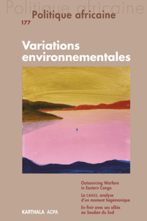 Politique africaine n°177 - Variations environnementales