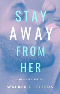 Stay Away From Her
