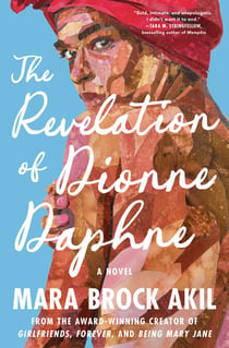 The Revelation of Dionne Daphne - A Novel