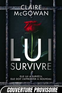 Lui survivre