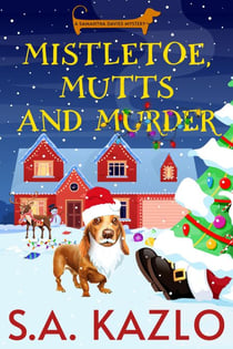 Mistletoe, Mutts, and Murder - Samantha Davies Mysteries, #6