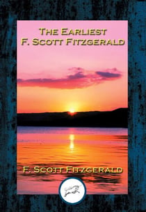 The Earliest F. Scott Fitzgerald