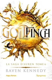 Goldfinch - La saga d'Auren - T06