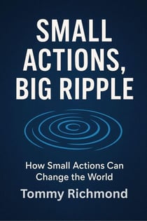 Small Actions, Big Ripple - Small Lead Into Big, #40