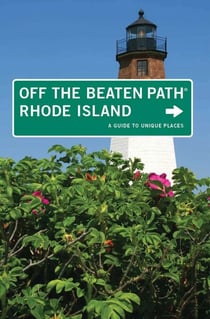 Rhode Island Off the Beaten Path® - A Guide to Unique Places