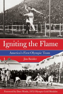Igniting the Flame - America's First Olympic Team