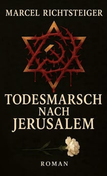 Todesmarsch nach Jerusalem - Intensiver Young Adult Roman über Verantwortung und Identität