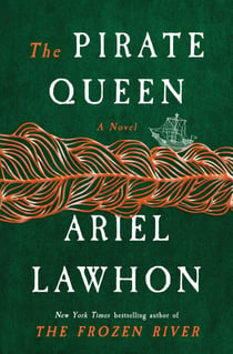 The Pirate Queen - A Novel from the New York Times bestselling author of The Frozen River
