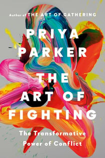 The Art of Fighting - The Transformative Power of Conflict