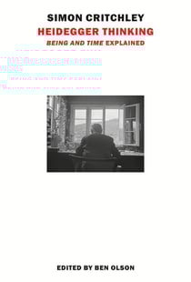 Heidegger Thinking - 'Being and Time' Explained