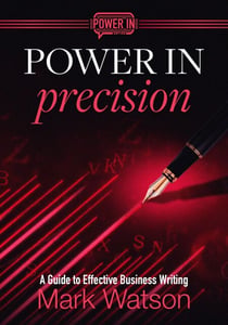 Power in Precision: A Guide to Effective Business Writing - Power In, #1