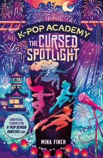 K-Pop Academy: Cursed Spotlight - Unofficial adventure stories for K-Pop Demon Hunters fans