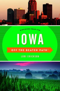 Iowa Off the Beaten Path® - Discover Your Fun