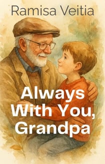 Always  With You, Grandpa