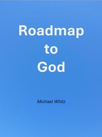 Roadmap to God