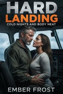 Hard Landing - Cold Nights and Body Heat