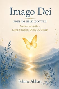 Imago Dei - Frei im Bild Gottes