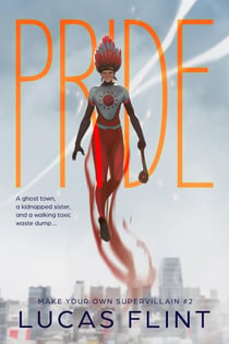 Pride - Make Your Own Supervillain, #2