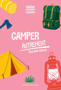 Camper autrement en respectant la planète