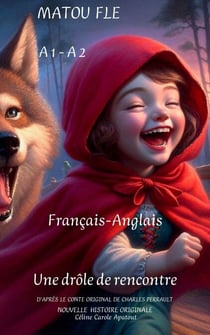 Une drôle de rencontre Français-Anglais - Matou Fle French English Reader