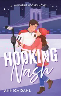Hooking Nash - A Spicy Friends-to-Lovers Hockey Romance