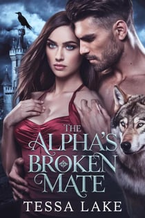 The Alpha’s Broken Mate - The Alpha King Shadowpine Wolves, #1